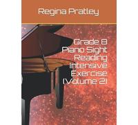 Grade 8 Piano Sight Reading Intensive Exercise (Volume 2)