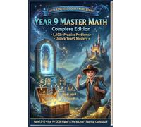 Grade 9 Master Math Workbook: GCSE Higher & Pre-A Level | 1400+ Questions | Algebra, Functions, Calculus, Statistics & Mechanics with Full Solutions