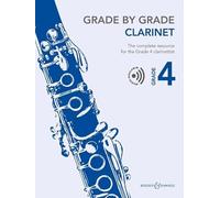 Grade by Grade - Clarinet Grade 4: The complete resource for the Grade 4 clarinettist. Klarinette und Klavier.