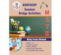 GRADES 7 to 8 : KENTUCKY Summer Math Bridge Activities