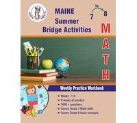GRADES 7 to 8 : MAINE Summer Math Bridge Activities
