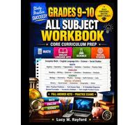 GRADES 9 - 10 ALL SUBJECT WORKBOOK Core Curriculum Prep: Complete Math • English Language Arts • Science • Social Studies