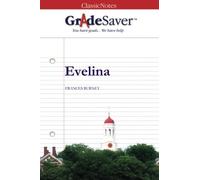 GradeSaver (TM) ClassicNotes: Evelina