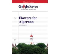 GradeSaver (TM) ClassicNotes: Flowers for Algernon