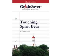 GradeSaver (TM) ClassicNotes: Touching Spirit Bear