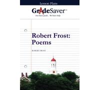 GradeSaver (TM) Lesson Plans: Robert Frost Poems