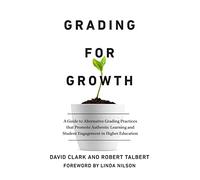 David Clark Robert Talbert Grading for Growth (Tascabile)