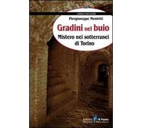 Gradini nel buio. Mistero nei sotterranei di Torino