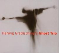 Gradischnig, Herwig - Ghost Trio