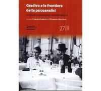 Gradiva e le frontiere della psicoanalisi. Confronti e prospettive interdisciplinari
