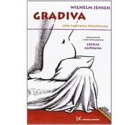 Gradiva. Una fantasia pompeiana