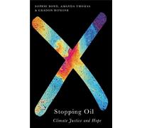 Gradon Diprose Amanda Thomas Sophie Bond Stopping Oil (Tascabile)