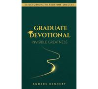 Graduate Devotional: 50 Devotions to Redefine Success. The Perfect Christian Gift for New Graduates