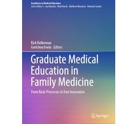 Graduate Medical Education in Family Medicine: From Basic Processes to True Innovation: 2