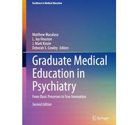 Graduate Medical Education in Psychiatry: From Basic Processes to True Innovation