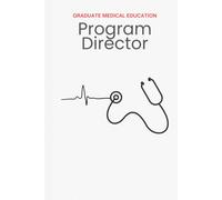 Graduate Medical Education Program Director