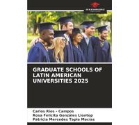 GRADUATE SCHOOLS OF LATIN AMERICAN UNIVERSITIES 2025