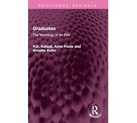Graduates: The Sociology of an Elite