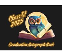 Graduation Autograph Book: Keepsake Book For Kids to collect autographs of friends, teachers, family and famous people