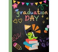 Graduation Day: End of School Year Keepsake Journal with Prompts, Messages & Autographs from Friends, Classmates & Teachers