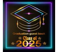 Graduation Guest Book Class of 2025: 330 Guests | Graduation Party Guest Book, Memory Keepsake, Autograph Book, Guest Write Messages Book for High School & Senior College Students.