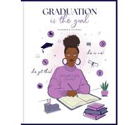 Graduation Is The Goal