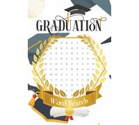 Graduation Word Search Puzzle Book: Word Search with easy to read print about graduation, college, school and more | 50+ puzzles | 6x9 inches, 110 ... Graduation gifts for high school, college