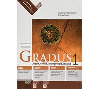 Gradus. Lingua, civiltà, antropologia, lessico. Per le Scuole superiori. Con e-book. Con espansione online (Vol. 1)