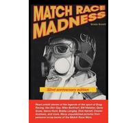 Grady Bryant MATCH RACE MADNESS 22nd Anniversary Edition (Tascabile)