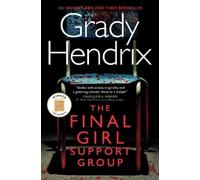 Grady Hendrix The Final Girl Support Group (Tascabile)