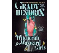 Grady Hendrix Witchcraft for Wayward Girls (Tascabile)