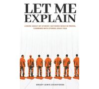 Grady Lewis Zickefoose Let Me Explain... (Tascabile)