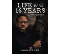Grady Morris Life Plus 16 Years (Tascabile)