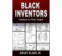 Grady Slade Black Inventors (Tascabile)