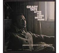 GRADY TATE - after the long drive home