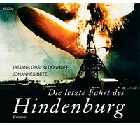 Gräfin Dönhoff,Tatjana - Die letzte Fahrt des Hindenburg, 6 CDs