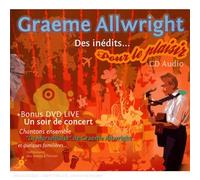 Graeme Allwright - des Inédits.pour Le Plaisir