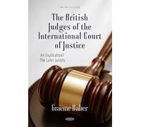 Graeme Baber The British Judges of the International Court of (Copertina rigida)