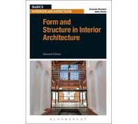 Graeme Brooker Sally Ston Form and Structure in Interior Architectur (Tascabile)