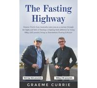 Graeme Currie The Fasting Highway (Tascabile)