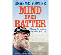 Graeme Fowler Mind Over Batter (Tascabile)