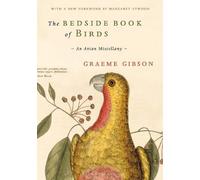 Graeme Gibson The Bedside Book of Birds (Copertina rigida)