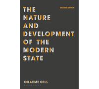 Graeme Gill The Nature and Development of the Modern State (Tascabile)