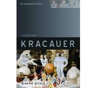 Graeme Gilloch Siegfried Kracauer (Copertina rigida) Key Contemporary Thinkers