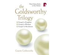 Graeme Goldswor The Goldsworthy Trilogy: Gospel & Kingdom, Wisdom & (Tascabile)