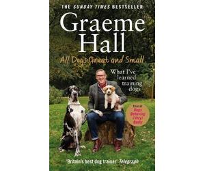 Graeme Hall All Dogs Great and Small (Copertina rigida)
