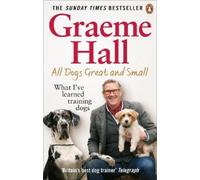 Graeme Hall All Dogs Great and Small (Tascabile)