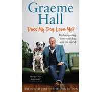 Graeme Hall Does My Dog Love Me? (Copertina rigida)