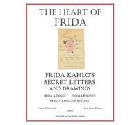 Graeme K Howard Jesus Juarez Malagon The Heart of Frida (Tascabile)