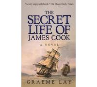 Graeme Lay The Secret Life of James Cook (Tascabile) Captain James Cook